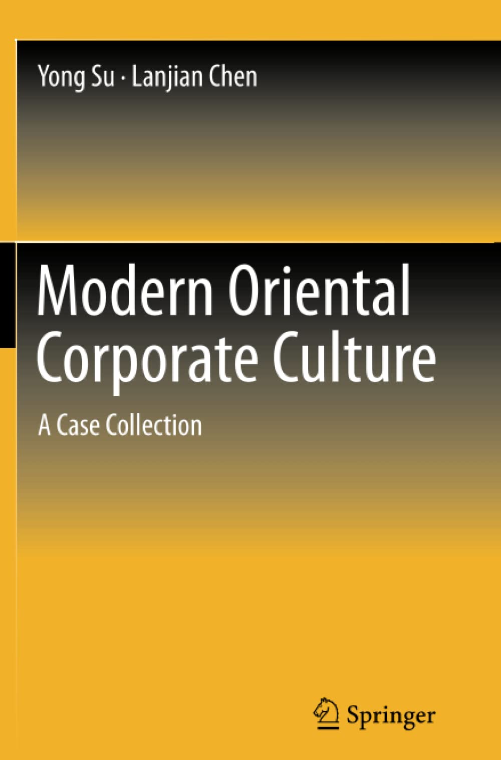 Modern Oriental Corporate Culture: A Case Collection