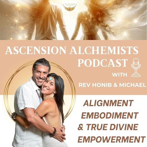 Ascension Alchemists Podcast with Rev. HoniB & Michael cover art