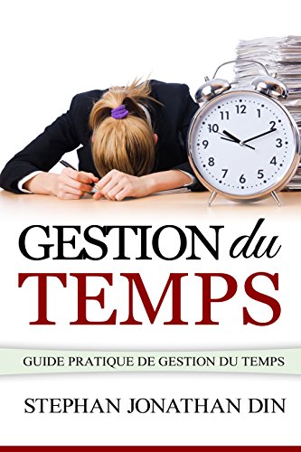 Télécharger gestion du temps (emotion, mariage, sexualite, motivation, success, prieres, finance) Gratuit