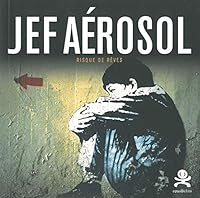 Jef Aérosol - Risque de rêves: Opus Delits 12 2917829281 Book Cover