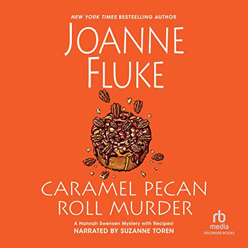 Caramel Pecan Roll Murder by Joanne Fluke episode artwork