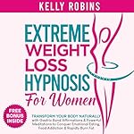 Cover of Extreme Weight Loss Hypnosis for Women