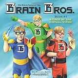 The Adventures of the Brain Bros. Attack of the Virtual Viper