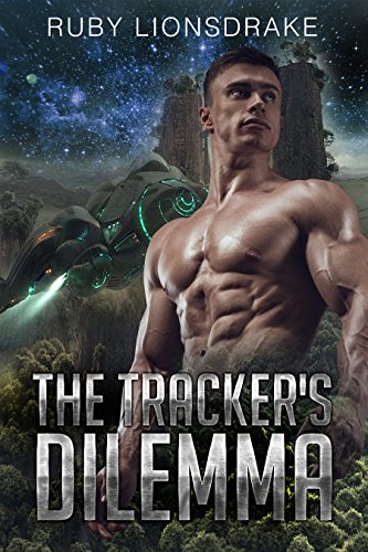 The Tracker's Dilemma: (A Science Fiction Romance Adventure) (The Mandrake Company Series Book 7)