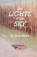 The Lights in the Sky 1519245017 Book Cover