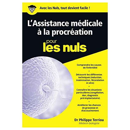L'Assistance médicale à la procréation pour les Nuls poche
