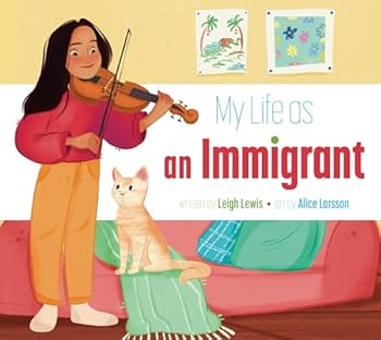 My Life as an Immigrant (My Life With…)