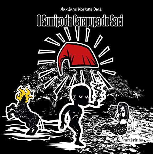 O sumiço da carapuça do Saci: