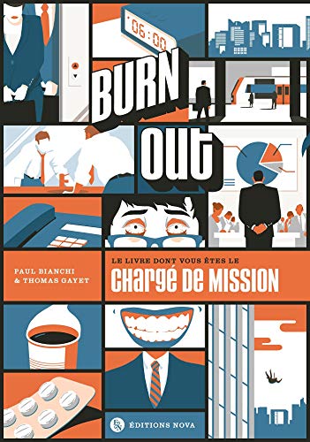 Burn out: Le livre dont vous êtes le chargé de...