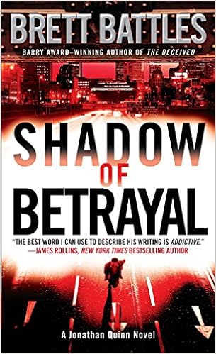 Shadow of Betrayal: A Jonathan Quinn Novel book cover