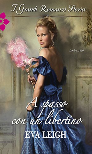 Eva Leigh - A spasso con un libertino (2016)