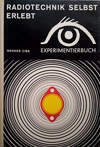 Radiotechnik selbst erlebt