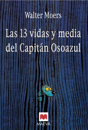 Las trece vidas y media del Capitán Osoazul: Trilogía de las fabulosas aventuras del capitán Osoazul, novelas de fantasía, repletas de imaginación, y ... posible menos el aburrimiento. (EMBOLSILLO)