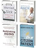 Nortin Hadler's 4-Volume Healthcare Omnibus E-Book: Includes Worried Sick, Stabbed in the Back, Rethinking Aging, and The Citizen Patient