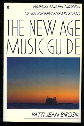 The New Age Music Guide: Profiles And Recordings Of 500 Top New Age Musicians #TOP1
