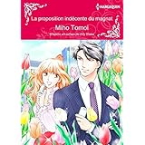 la proposition indécente du magnat:Harlequin Manga (French Edition)