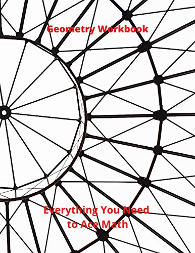 Geometry Workbook: Everything You Need to Ace Math