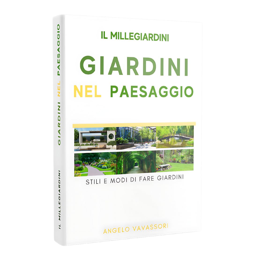 Il millegiardini. Giardini nel paesaggio. Stili e modi di fare giardini