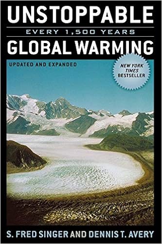 Unstoppable Global Warming: Every 1,500 Years, Updated and Expanded Edition book cover