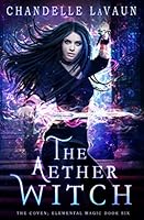 The Aether Witch 1729231063 Book Cover