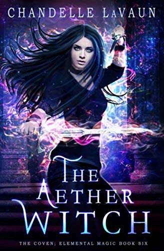 The Aether Witch (The Coven: Elemental Magic)