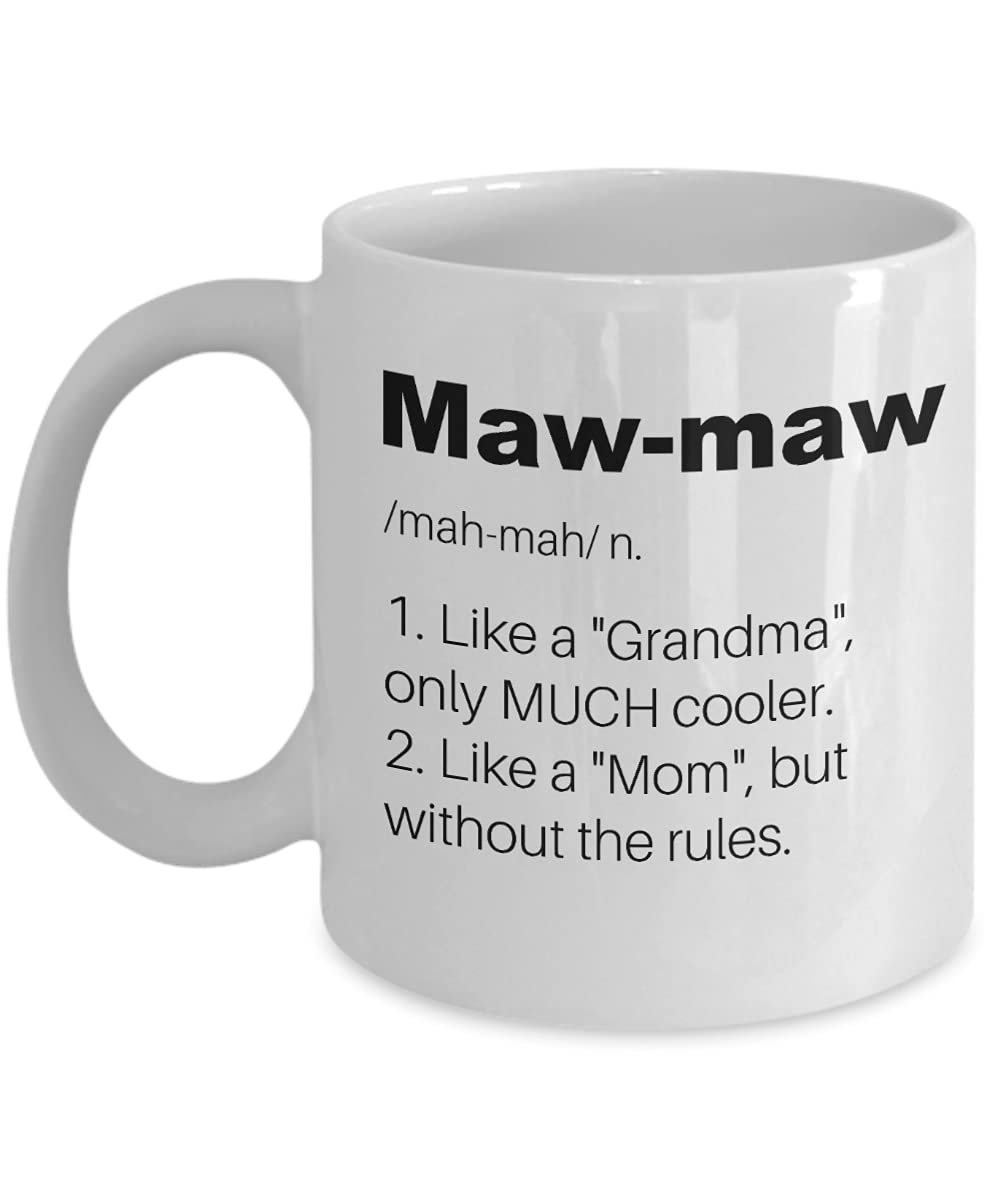 Maw Maw Definition Mug, Maw Maw Mug, Mothers Day Gifts, Best Mama Christmas Presents, Gifts For Maw Maw, Worlds Best Maw Maw Mug