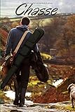 Chasse: Carnet de suivi de mes chasses - Format pratique - (French Edition)