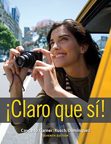 Claro que si!: An Integrated Skills Approach (World Languages)