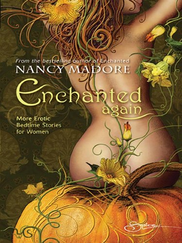 Enchanted Again: More Erotic Bedtime Stories for Women