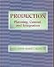 Production: Planning, Control and Integration