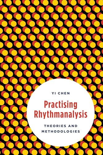 Practising Rhythmanalysis: Theories and Methodologies view 2