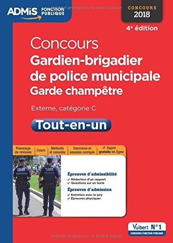 Télécharger Concours Gardien-brigadier de police municipale et Garde-champêtre - Catégorie C - Tout-en-un – Livre eBook France