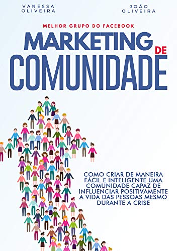 Marketing de Comunidade: Como criar de maneira fácil e inteligent...