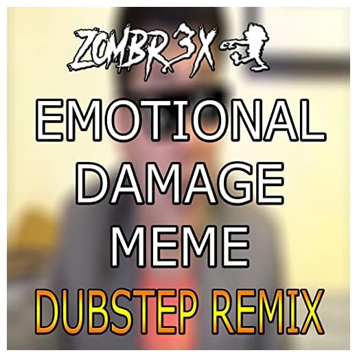 Emotional Damage Meme Song (Dubstep Edition)