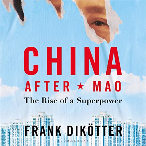 China After Mao by Frank Dikötter episode artwork