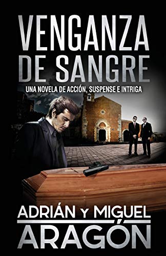 Venganza de Sangre: Una novela de acción, suspense e intriga