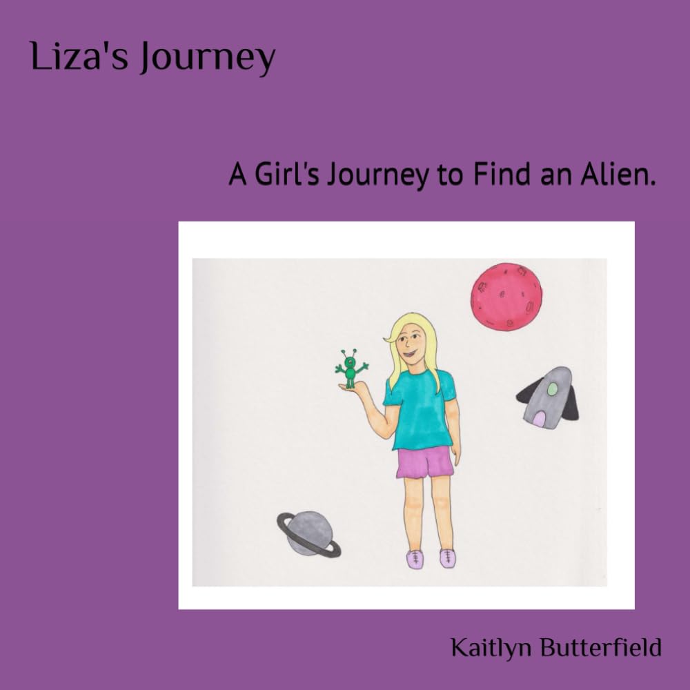 Liza's Journey: A journey to find an alien.