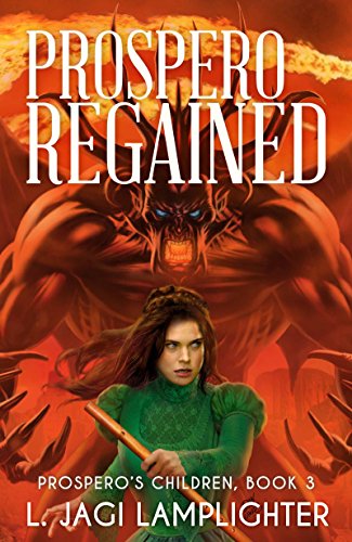 Prospero Regained (Prospero’s Children Book 3)