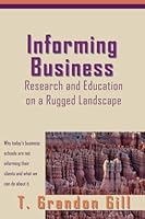 Informing Business: Research and Education on a Rugged Landscape 193288629X Book Cover