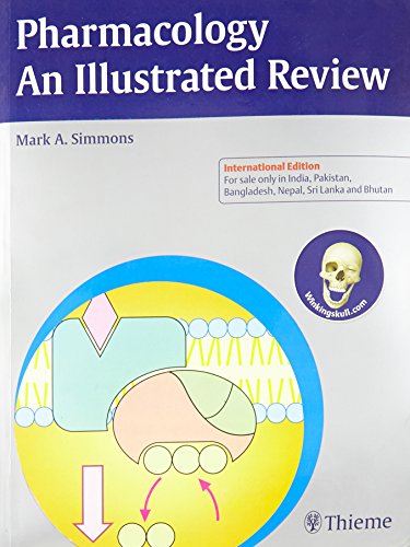 Pharmacology - An Illustrated Review (Thieme Illustrated Reviews) -  Simmons, Mark A., Paperback