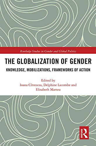 The Globalization of Gender (Routledge Studies in Gender and Global Politics)