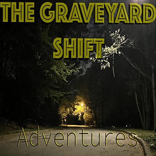 Écouter Adventures de The Graveyard Shift sur Amazon Music