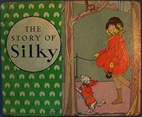 The Story of Silky and the Kitty With the Black Nose B00CNJQI0C Book Cover