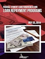 Federal Student Loan Forgiveness and Loan Repayment Programs 1508686343 Book Cover