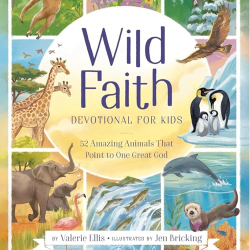 S7ep41: Valerie Ellis - Wild Faith Devotional for Kids: 52 Amazing Animals That Point to One Great God cover art