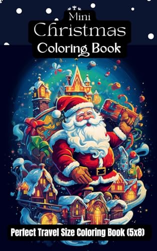Mini Christmas Coloring Book: A travel size coloring book for kids, teens and adults (5X8 inch). Perfect Stocking Stuffer!!! image 2