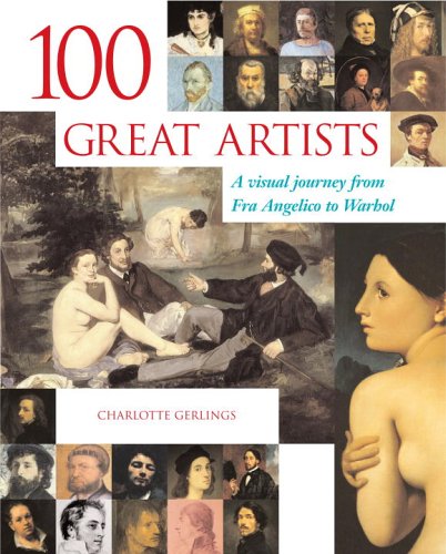 Buy 100 Great Artists: A Visual Journey from Fra Angelico to Andy Warhol — BookShops.in