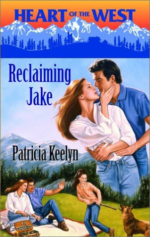 Reclaiming Jake (By: Patricia Keelyn)