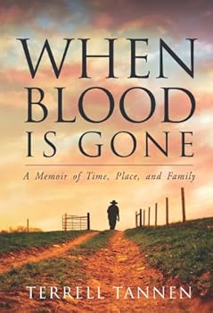 Perfect Paperback When Blood is Gone: A Memoir of Time, Place, and Family Book