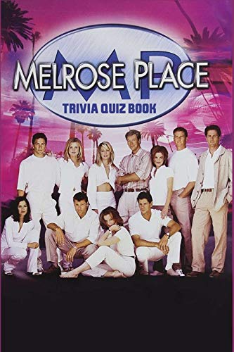 Melrose Place: Trivia Quiz Book